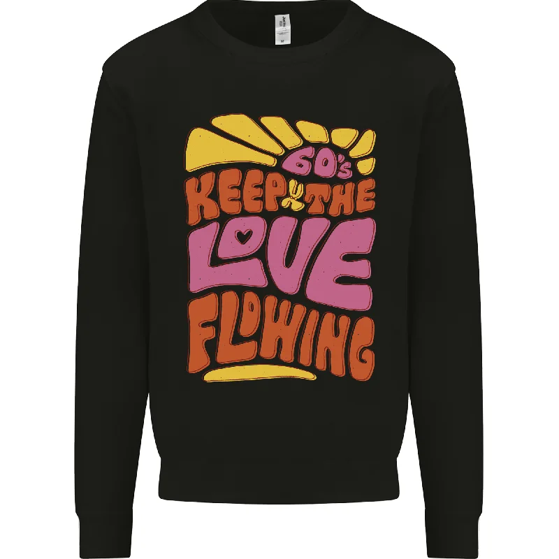 60s Keep the Love Flowing Funny Hippy Peace Mens Sweatshirt Jumper Hoodie with Rolled Sleeves Casual Relaxed