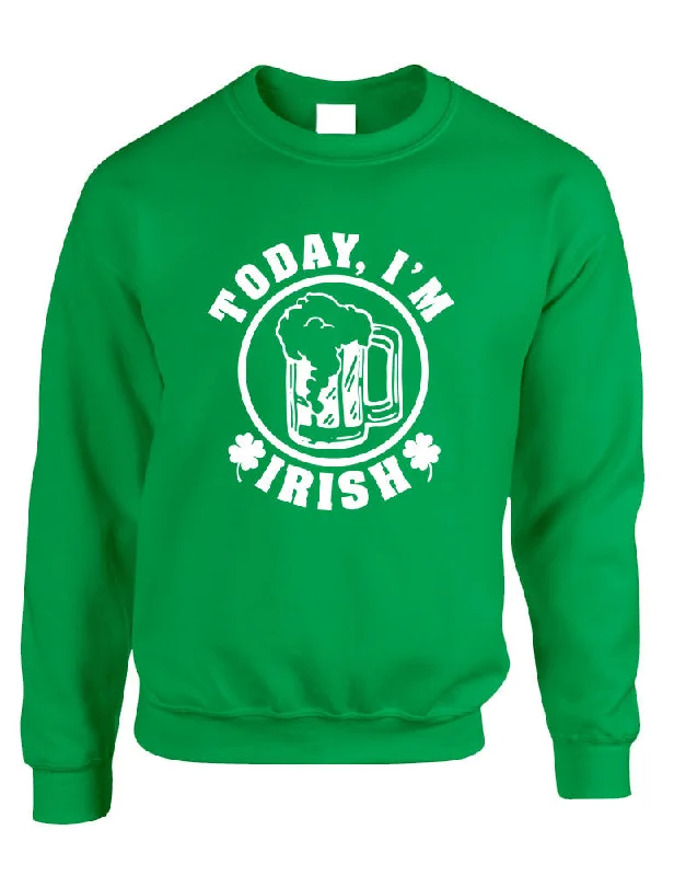 Today I'm Irish women Sweatshirt saint patricks day Hoodie with Oversized Fit Loose Comfortable