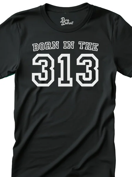 Born in the 313 Unisex T-shirt - White / Black Machine Wash Dry Clean Hand Wash